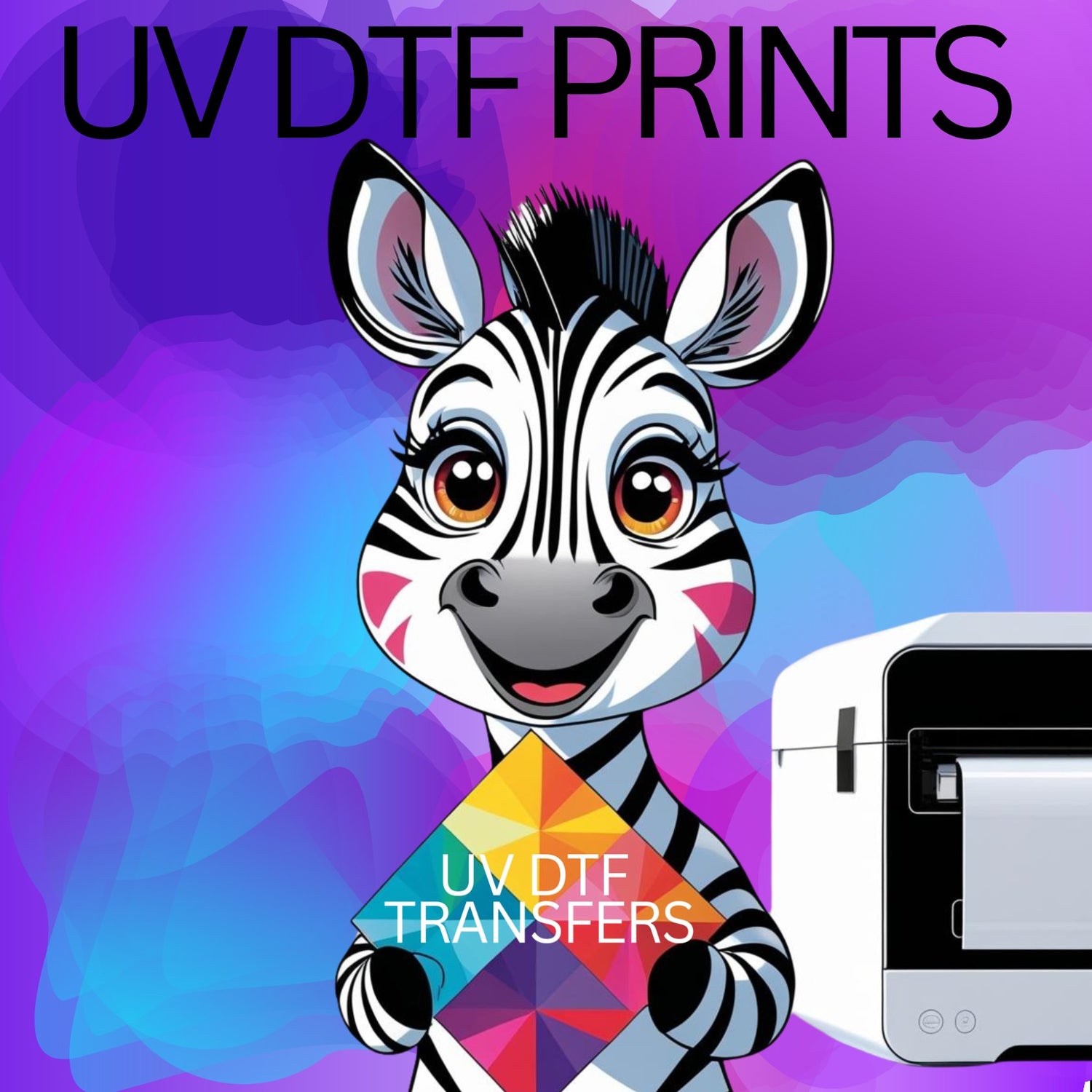 Permanent UVDTF Prints