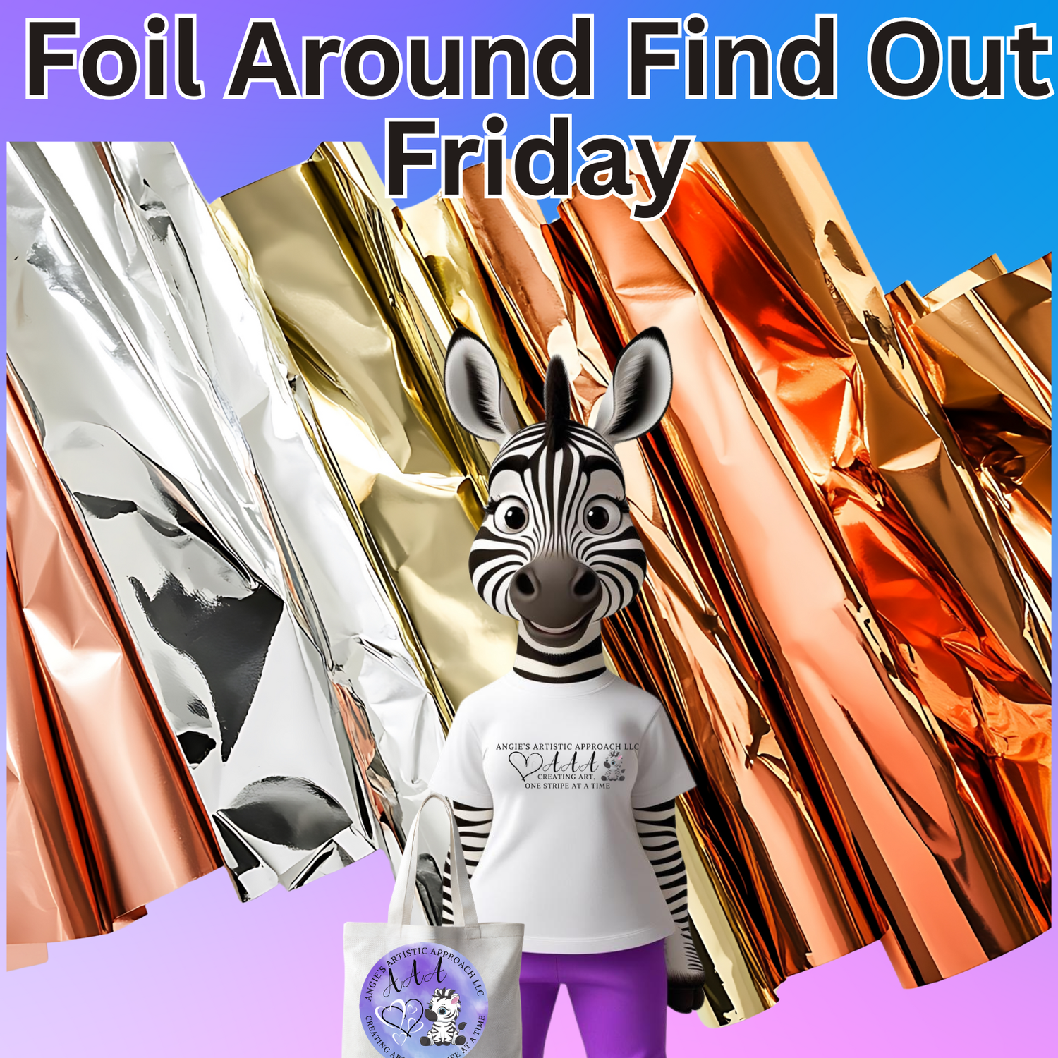 Foil Around Find Out Friday-Coming Soon!!!!