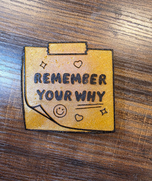 Remember Your Why
