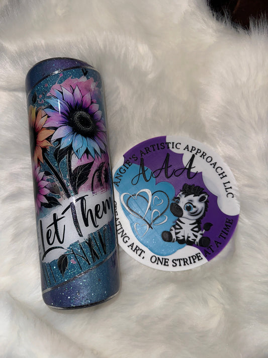 LET THEM - 30 OZ