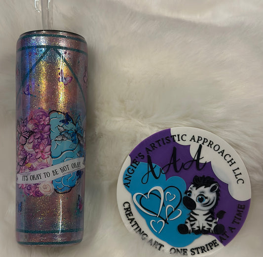 It's Okay to Not be Okay-30 oz Skinny Straight